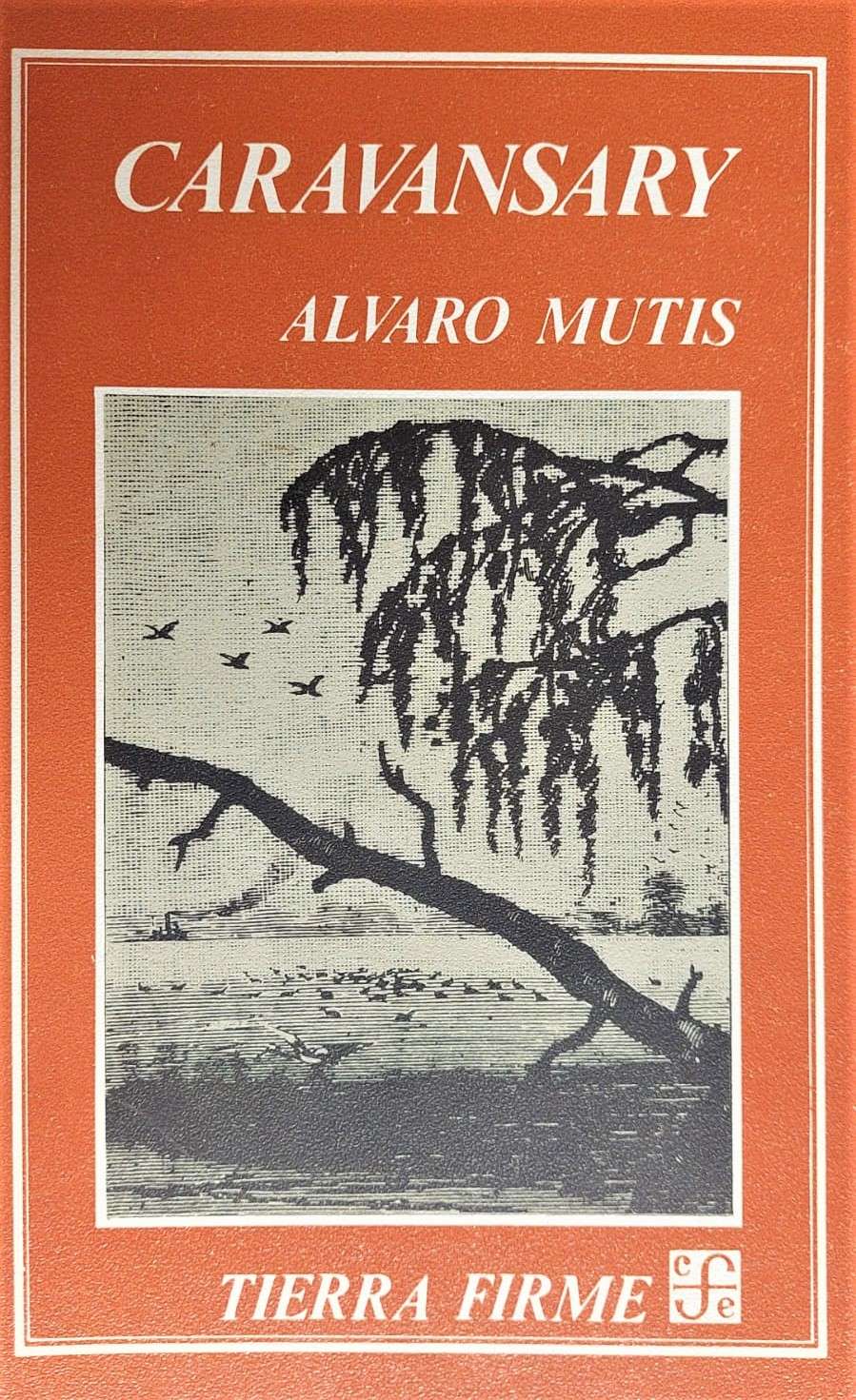 Álvaro Mutis: un homenaje a cien años de su natalicio 4 Caravansary