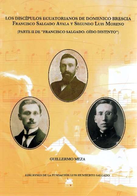 El vasto legado musical de Francisco Salgado 1 Francisco Salgado Luis Humberto Salgado uno