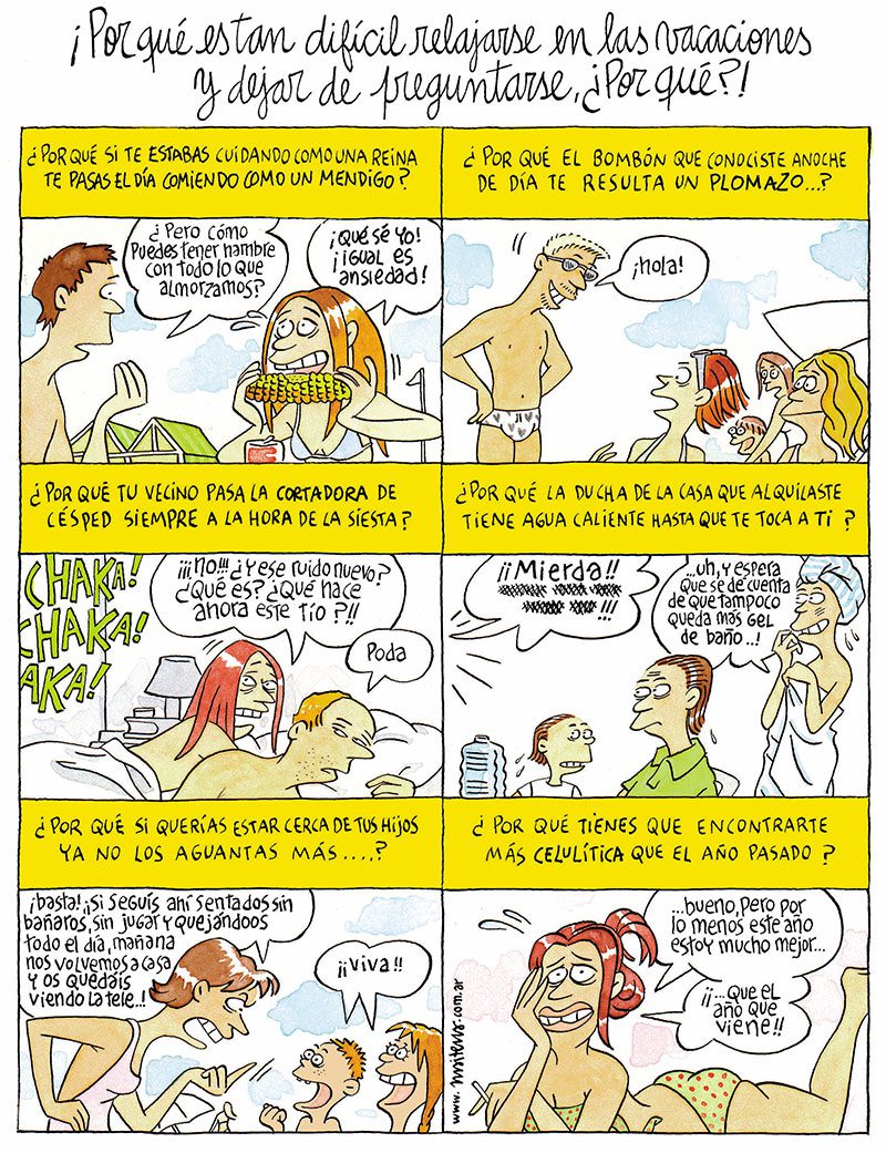 ¡Por qué es tan difícil relajarse en las vacaciones y dejar de preguntarse, ¿Por qué?! 1 Maitena relajarse vacaciones 1