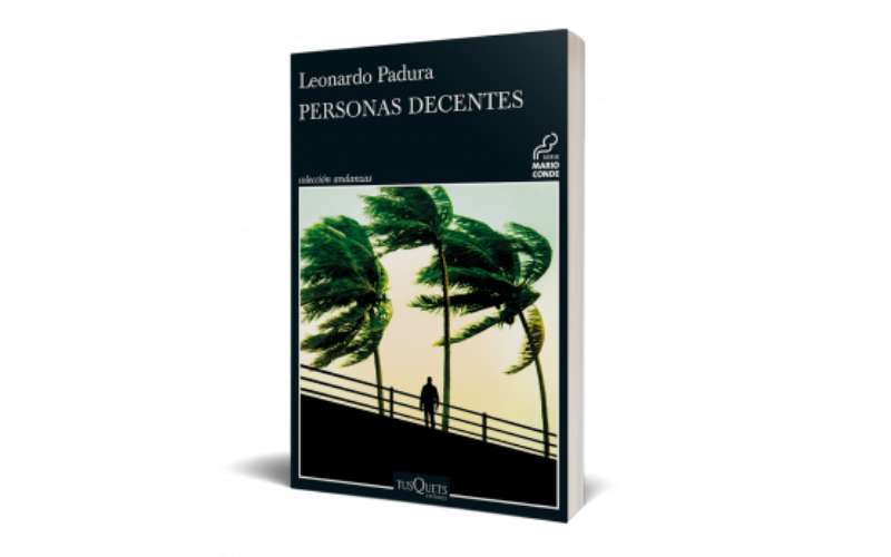 "Personas decentes", un nuevo caso para Mario Conde 2 Personas decentes de Leonardo Padura