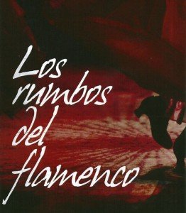 Los rumbos del flamenco 1 Flamenco