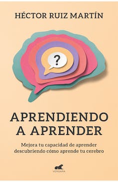 13 libros de divulgación perfectos para el 23 de abril 1 Portada de Aprendiendo a aprender.
