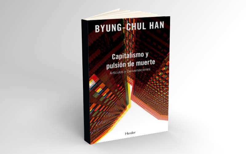 “Capitalismo y pulsión de muerte”, el poder autodestructivo de la humanidad 1 Portada del libro Capitalismo y pulsión de muerte.