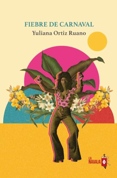 10 libros imprescindibles de la literatura ecuatoriana publicados en 2022 7 libro fiebre de carnaval 1