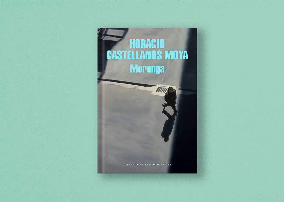 'Moronga', de Horacio Castellanos Moya 1 libro moronga castellanos moya