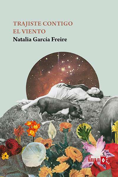 Natalia García Freire, la cadencia 2 Portada del libro "Trajiste contigo el viento" de Natalia García Freire