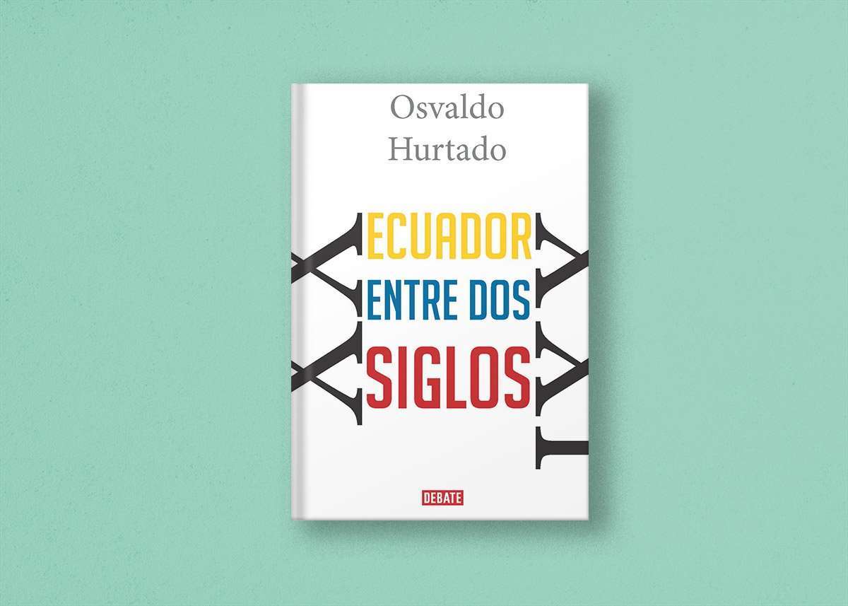 'Ecuador entre dos siglos', de Osvaldo Hurtado 1 Ecuador