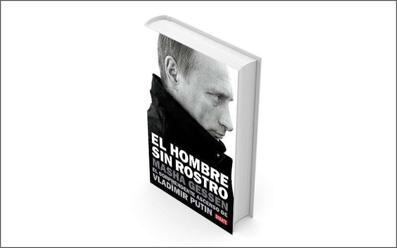 <em>El hombre sin rostro. El sorprendente ascenso de Vladímir Putin</em> 1 Portada del libro el hombre sin rostro. El ascenso de Putin.