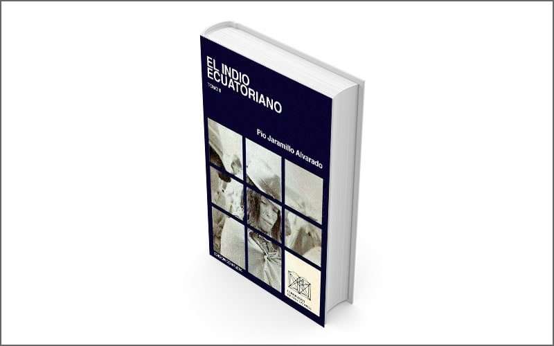 Nuestras historias: cien años de El Indio ecuatoriano 1 Indio ecuatoriano.