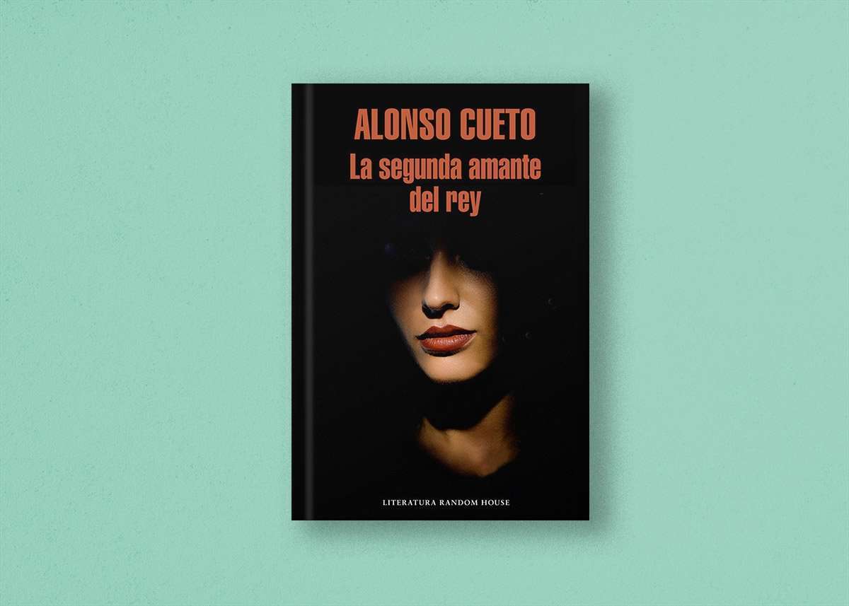 'La segunda amante del rey' de Alonso Cueto 1 Alfonso Cueto Rey